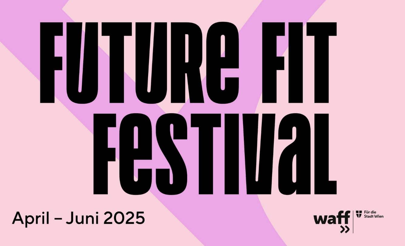 Meinkarrierestart.at In fettem schwarzen Text steht „FUTURE FIT FESTIVAL“ auf rosa Hintergrund mit einem hellvioletten „Y“, darunter steht „April – Juni 2025“ und enthält das Waff-Logo.