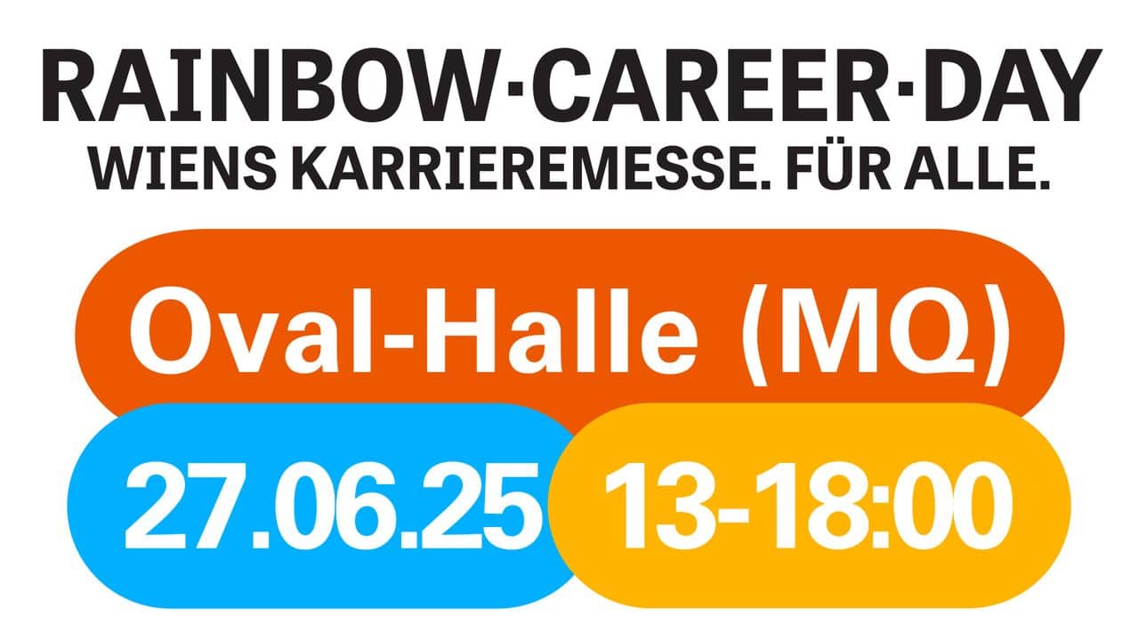 meinkarrierestart.at Veranstaltungsplakat zum Rainbow Career Day in Wien, der am 27.06.25 von 13:00 bis 18:00 Uhr in der Oval-Halle (MQ) stattfand. Text in Deutsch.